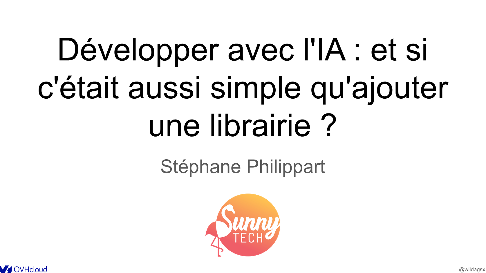 🎤 Talks donnés à Sunny Tech 🎤