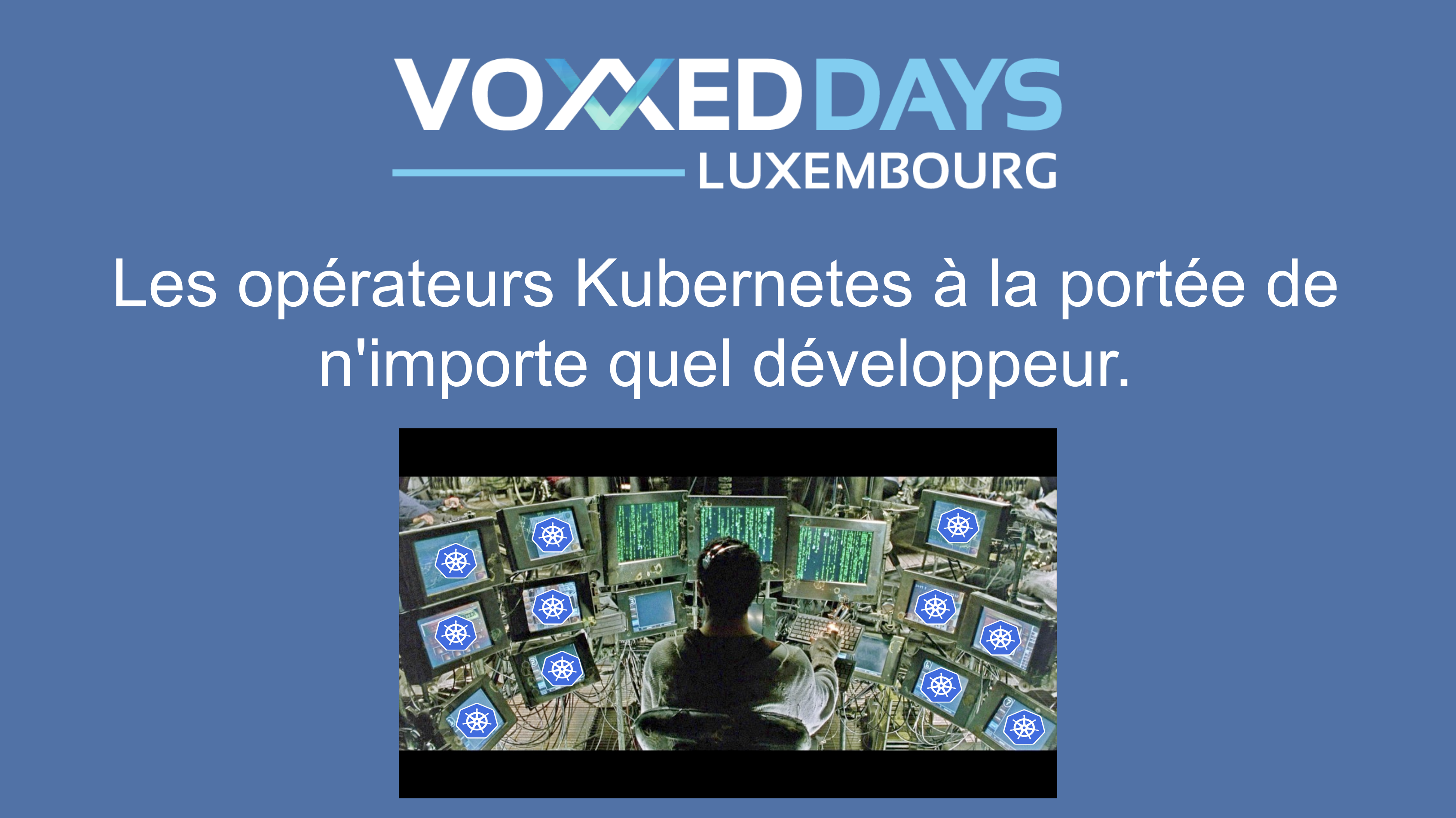🎤 Talks donnés à Voxxed Days Luxembourg 🎤